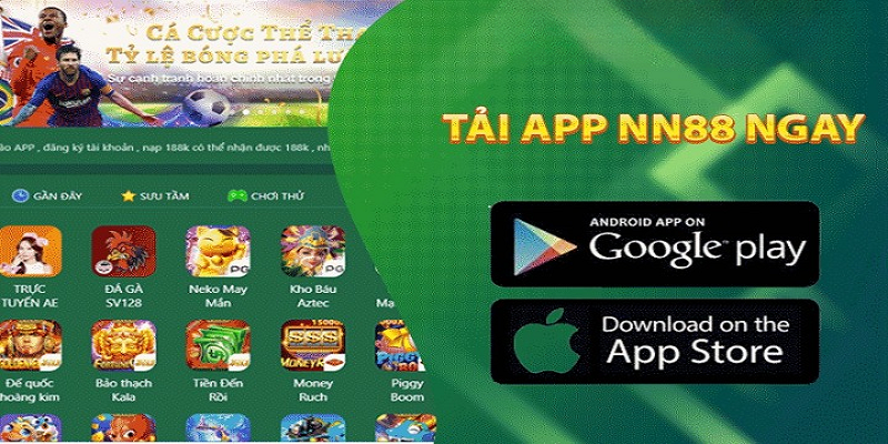 Lý do bạn nên tải app NN88 ngay hôm nay